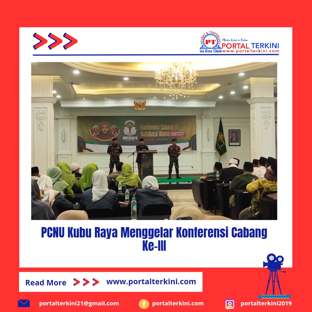 PCNU Kubu Raya Menggelar Konferensi Cabang Ke-III